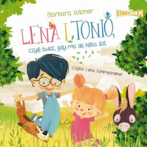 Lena i Tonio, czyli świat, gdy ma się kilka lat [Audiobook] [mp3]