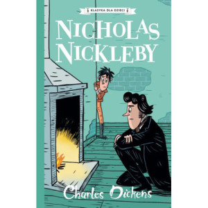 Klasyka dla dzieci. Charles Dickens. Tom 7. Nicholas Nickleby [E-Book] [mobi]