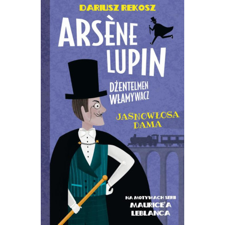 Arsène Lupin – dżentelmen włamywacz. Tom 5. Jasnowłosa dama [E-Book] [epub]