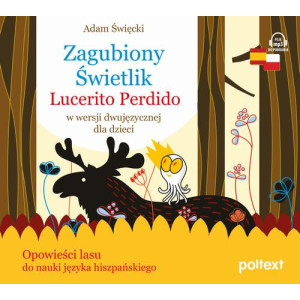 Zagubiony Świetlik. Lucerito Perdido w wersji dwujęzycznej dla dzieci [Audiobook] [mp3]