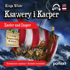 Ksawery i Kacper. Xavier and Casper w wersji dwujęzycznej dla dzieci [Audiobook] [mp3]