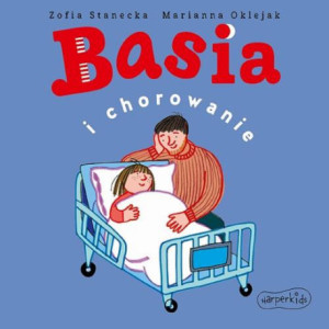 Basia i chorowanie [Audiobook] [mp3]