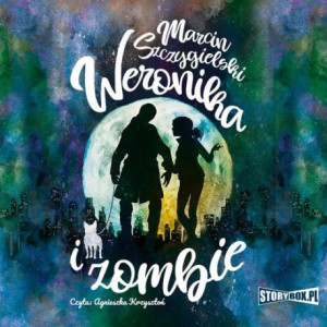 Weronika i zombie [Audiobook] [mp3]