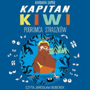 Kapitan Kiwi. Pogromca Straszków [Audiobook] [mp3]