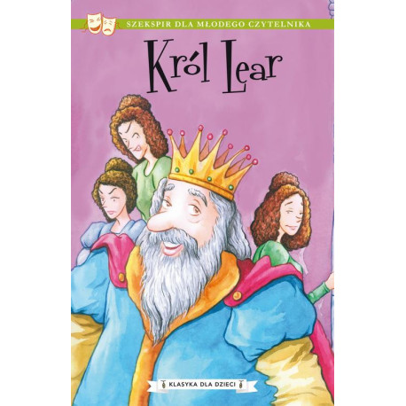 Klasyka dla dzieci. William Szekspir. Tom 11. Król Lear [E-Book] [epub]
