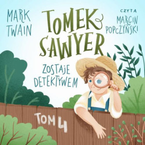 Tomek Sawyer zostaje detektywem [Audiobook] [mp3]