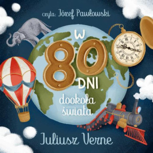 W 80 dni dookoła świata [Audiobook] [mp3]