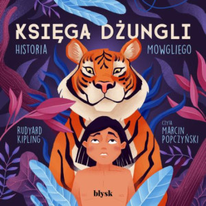 Księga dżungli. Historia Mowgliego [Audiobook] [mp3]