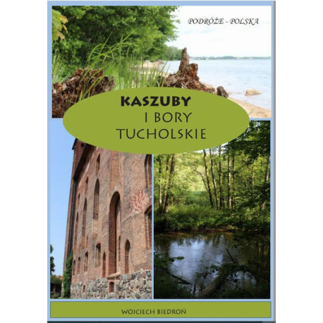 Kaszuby i Bory Tucholskie [E-Book] [mobi]
