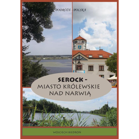 Podróże - Polska Serock - miasto królewskie nad Narwią [E-Book] [mobi]