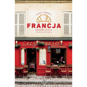 Francja. Radość życia [E-Book] [mobi]