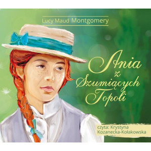 Ania z Szumiących Topoli [Audiobook] [mp3]