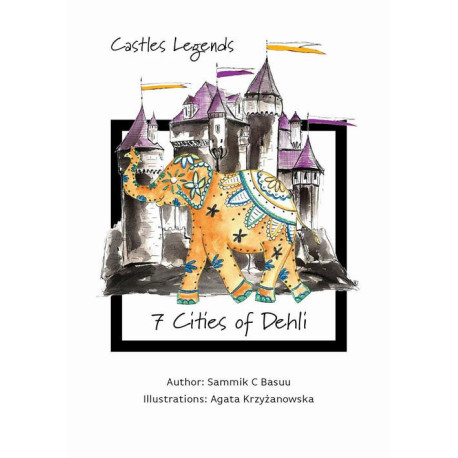 Castles Legends 7 Cities of Dehli [E-Book] [mobi]