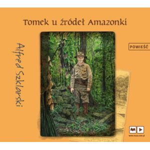 Tomek u źródeł Amazonki [Audiobook] [mp3]