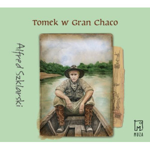 Tomek w Gran Chaco (t.8) [Audiobook] [mp3]