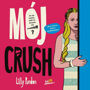 Mój crush [Audiobook] [mp3]