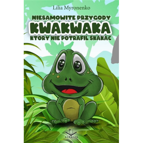 Niesamowite przygody Kwakwaka który nie potrafił skakać [E-Book] [pdf]