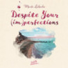 Despite Your (im)perfections. Dotrzymaj złożonej mi obietnicy [Audiobook] [mp3]