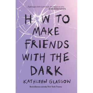 How to Make Friends with the Dark [E-Book] [epub]