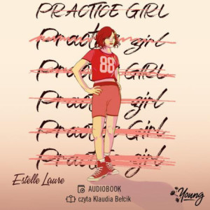 Practice girl [Audiobook] [mp3]