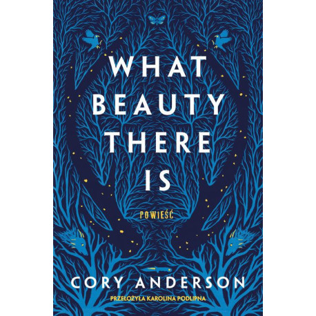 What Beauty There Is [E-Book] [epub]