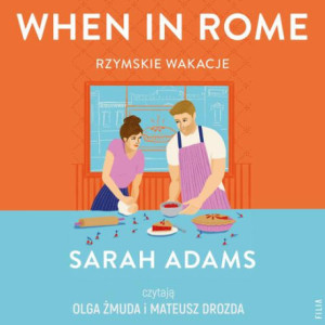 When in Rome. Rzymskie wakacje [Audiobook] [mp3]
