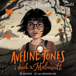 Aveline Jones i duch z Malmouth. Tom 1 [Audiobook] [mp3]