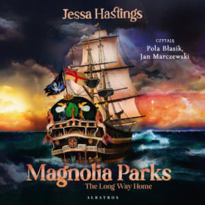 MAGNOLIA PARKS. THE LONG WAY HOME [Audiobook] [mp3]