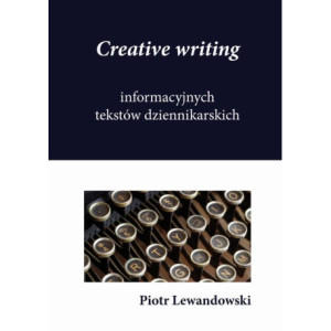 Creative writing tekstów dziennikarskich [E-Book] [mobi]