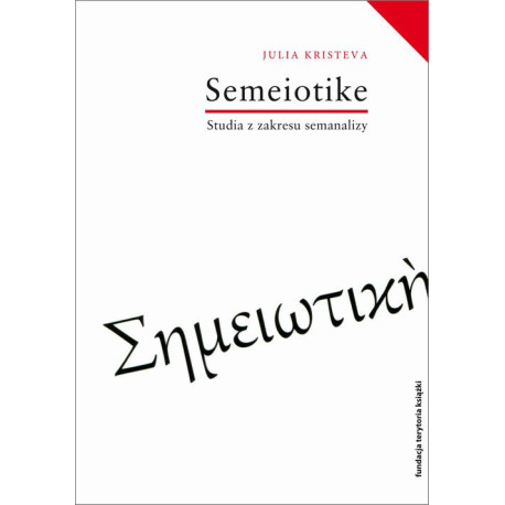 Semeiotike Studia z zakresu semanalizy [E-Book] [epub]