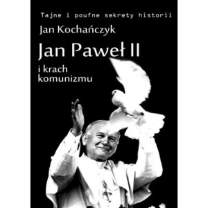 Jan Paweł II i krach komunizmu [E-Book] [pdf]