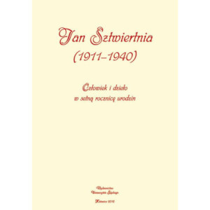 Jan Sztwiertnia (1911-1940) [E-Book] [pdf]