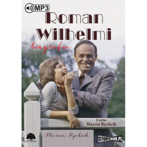 Roman Wilhelmi Biografia [Audiobook] [mp3]
