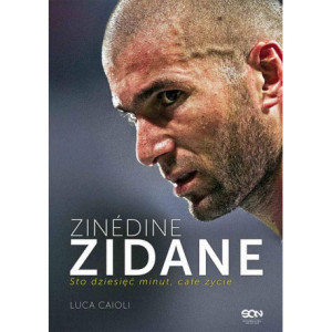 Zinédine Zidane. Sto dziesięć minut, całe życie [E-Book] [epub]