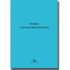 Pamięci Natalii Gorbaniewskiej [E-Book] [pdf]