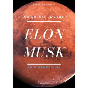Elon Musk. Skąd się wziął? [E-Book] [pdf]