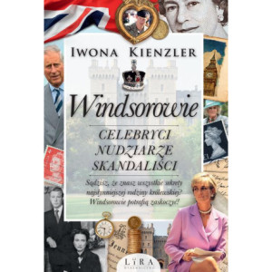Windsorowie Celebryci nudziarze skandaliści [E-Book] [mobi]
