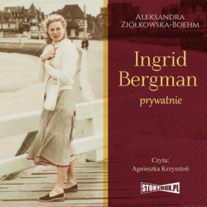 Ingrid Bergman prywatnie [Audiobook] [mp3]
