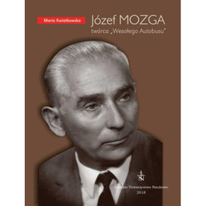 Józef MOZGA. Twórca „Wesołego Autobusu” [E-Book] [pdf]