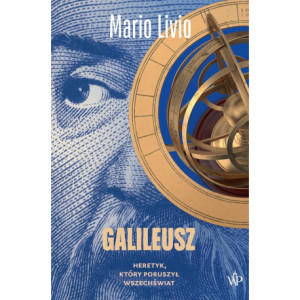 Galileusz. Heretyk, który poruszył wszechświat [E-Book] [epub]