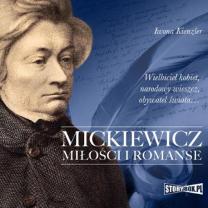 Mickiewicz. Miłości i romanse [Audiobook] [mp3]