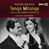 Tango milonga, czyli co nam zostało z tamtych lat [Audiobook] [mp3]