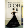 Merci, monsieur Dior [E-Book] [mobi]