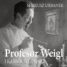 Profesor Weigl i karmiciele wszy [Audiobook] [mp3]