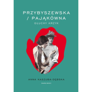 Przybyszewska/Pająkówna [E-Book] [mobi]