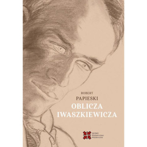 Oblicza Iwaszkiewicza [E-Book] [epub]