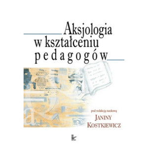 Aksjologia w kształceniu pedagogów [E-Book] [pdf]
