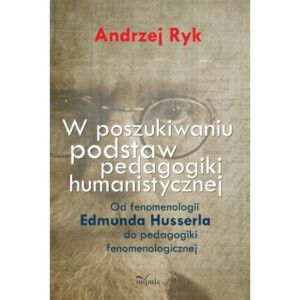 W poszukiwaniu podstaw pedagogiki humanistycznej [E-Book] [pdf]