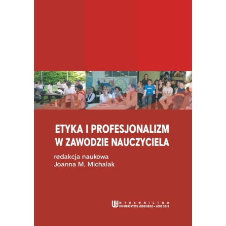 Etyka i profesjonalizm w zawodzie nauczyciela [E-Book] [pdf]