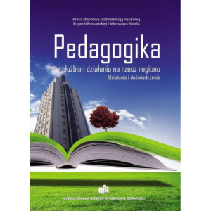 Pedagogika w służbie i działaniu na rzecz regionu. Działania i doświadczenia [E-Book] [pdf]
